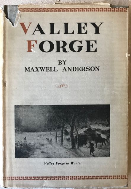 Valley Forge / A Play in Three Acts [Signed Copy]